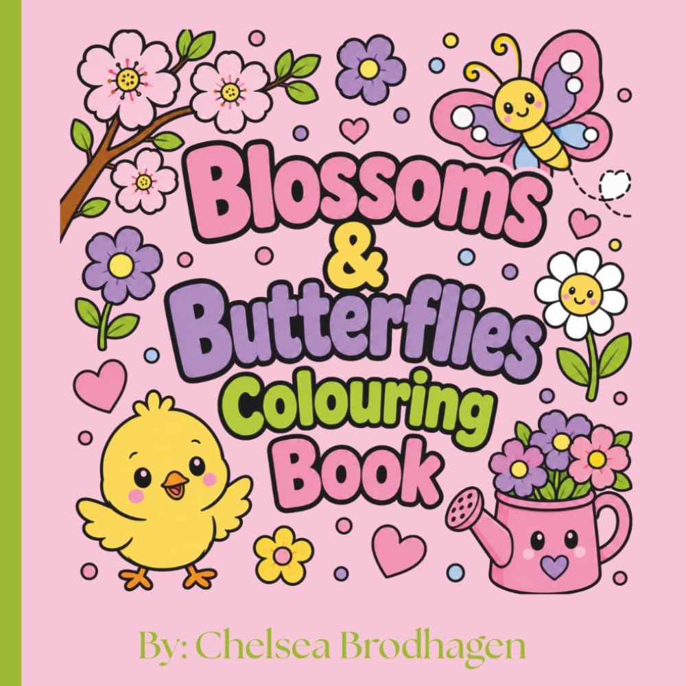 Blossoms & Butterflies Colouring Book: Hop into spring where every page blooms with fun and creativity