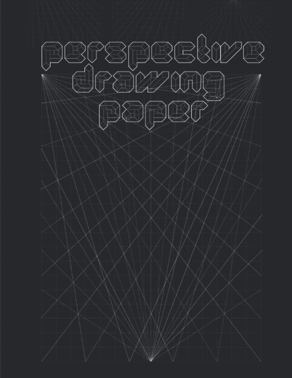 Perspective Drawing Paper: Variety of Papers, One Point Perspective Grid, 2-point perspective 3d grid sketchbook, 3 Point Perspective Paper