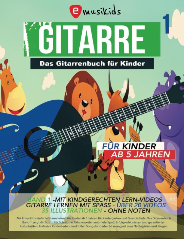 Das Gitarrenbuch für Kinder - Band 1 , für Kinder ab 5 Jahren - ohne...