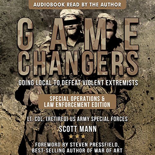 Game Changers: Going Local to Defeat Violent Extremists