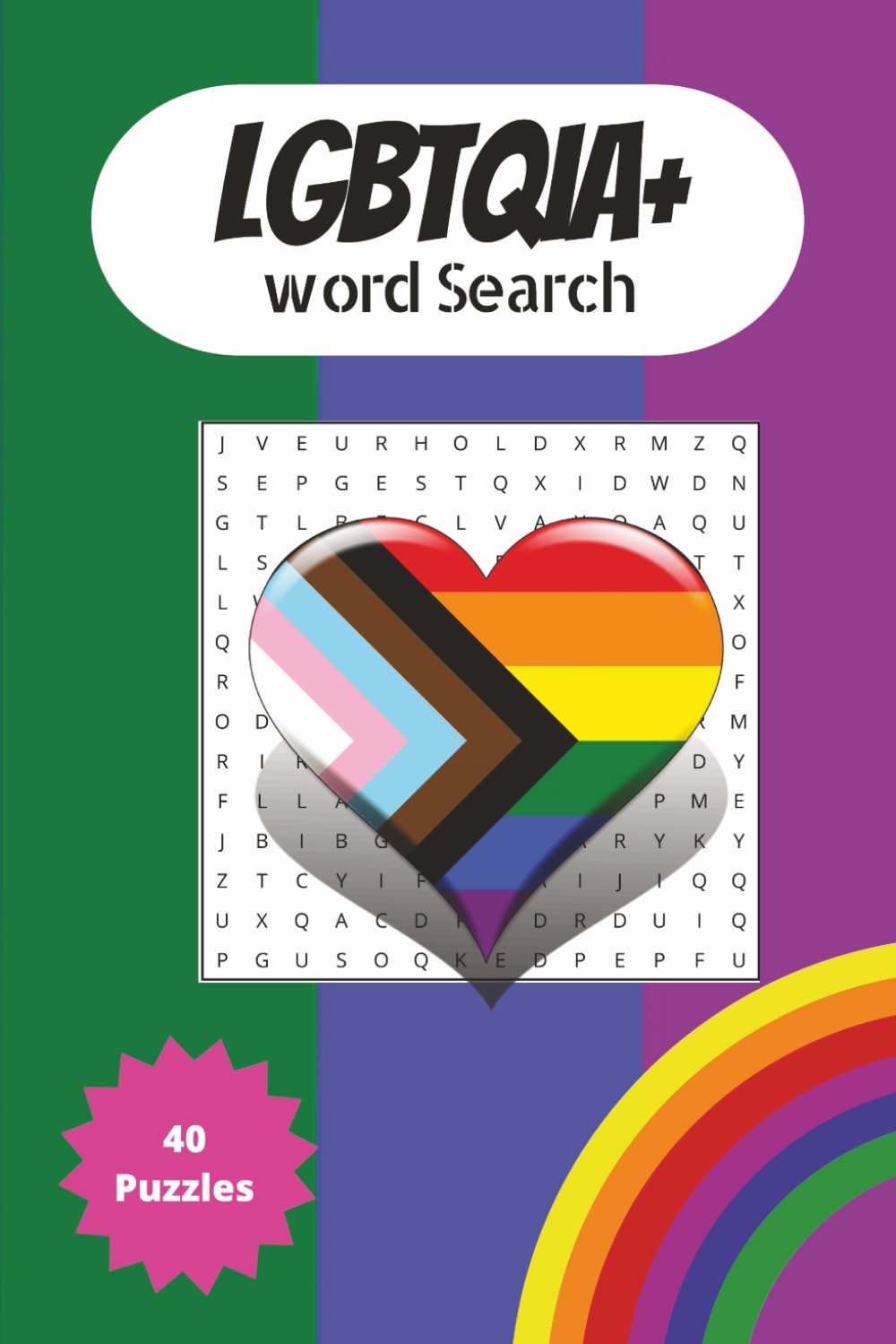 LGBTQIA+ Word search for Adults: Word search celebrating LGBTQIA+ people and culture, 40 word searches for adults