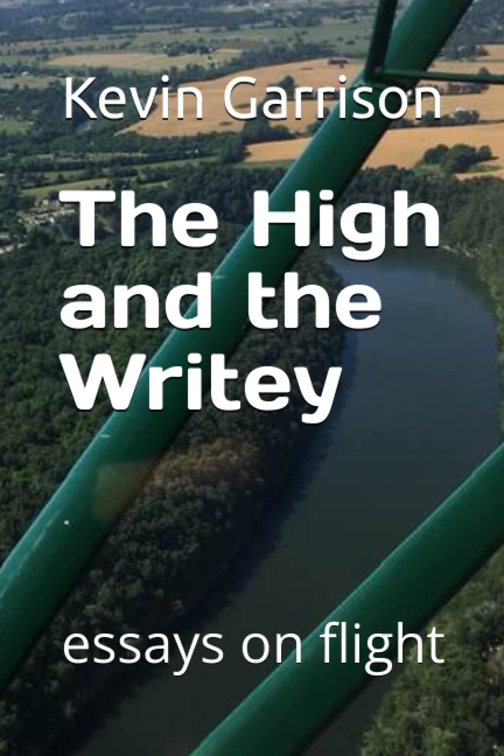 The High and the Writey: essays on flight