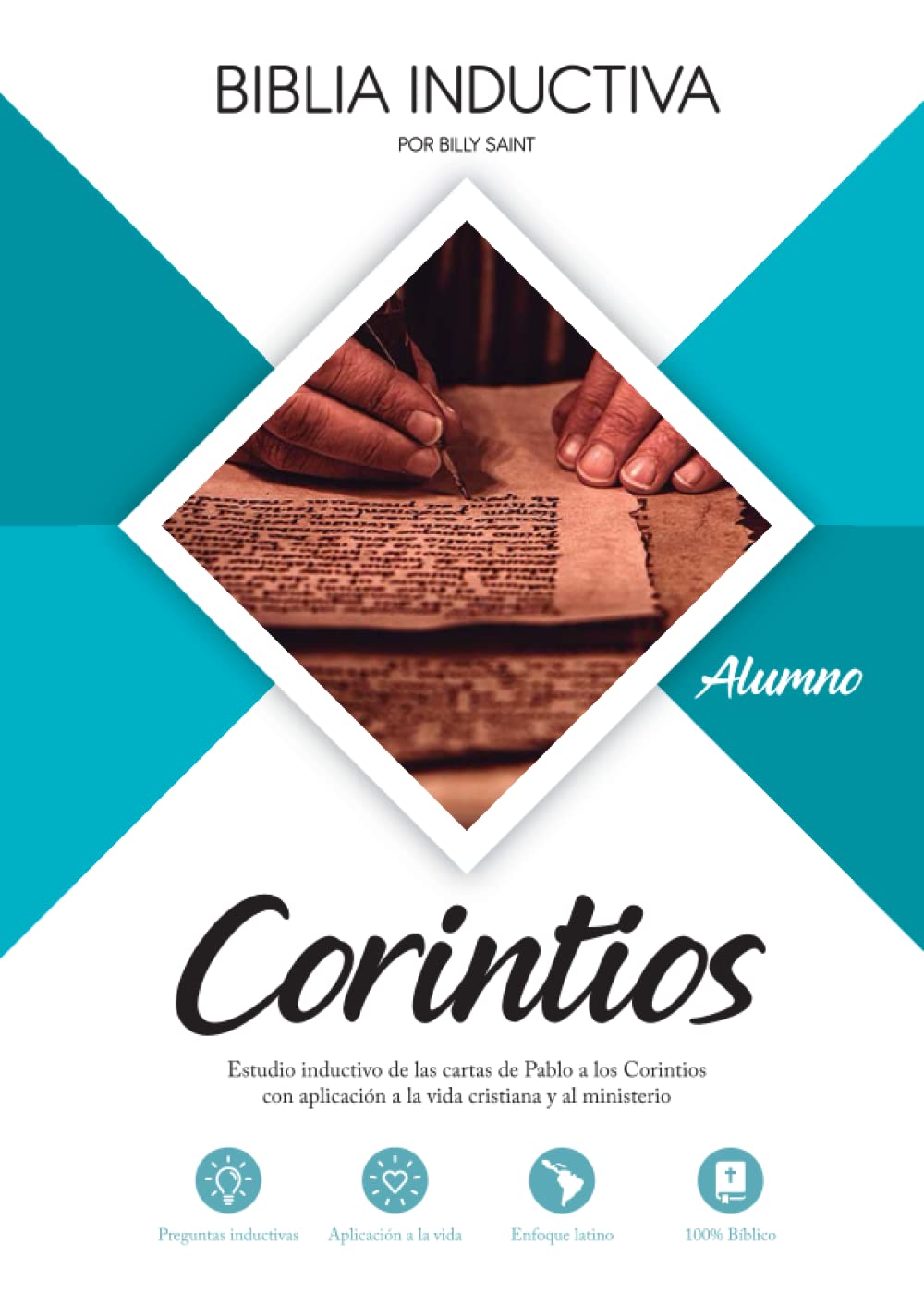 Corintios (Alumno): Estudio inductivo de las cartas de Pablo a los Corintios (Biblia Inductiva) (Spanish Edition)