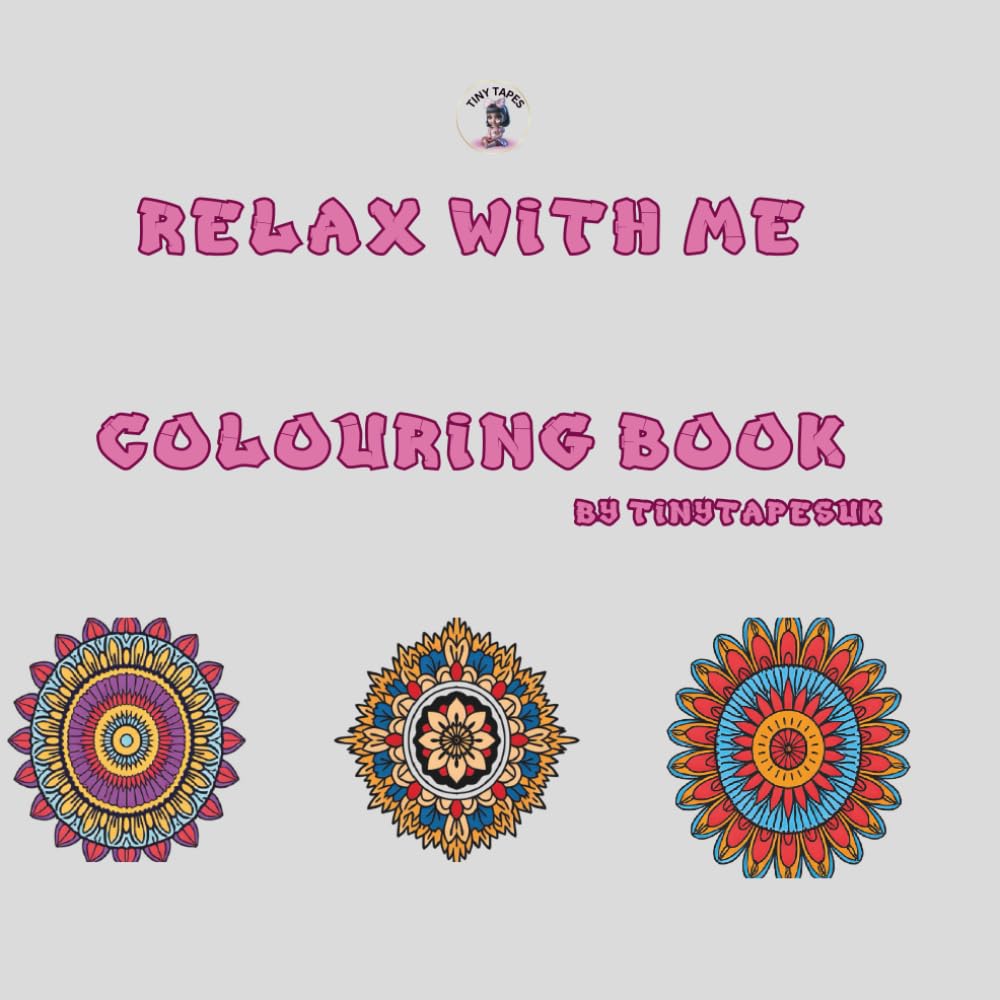 Relax with Me Colouring Book, Henna Dreams: A Stress-Relieving Adult Colouring Book of Intricate Henna Patterns: Stress-Relieving Henna Art for Women