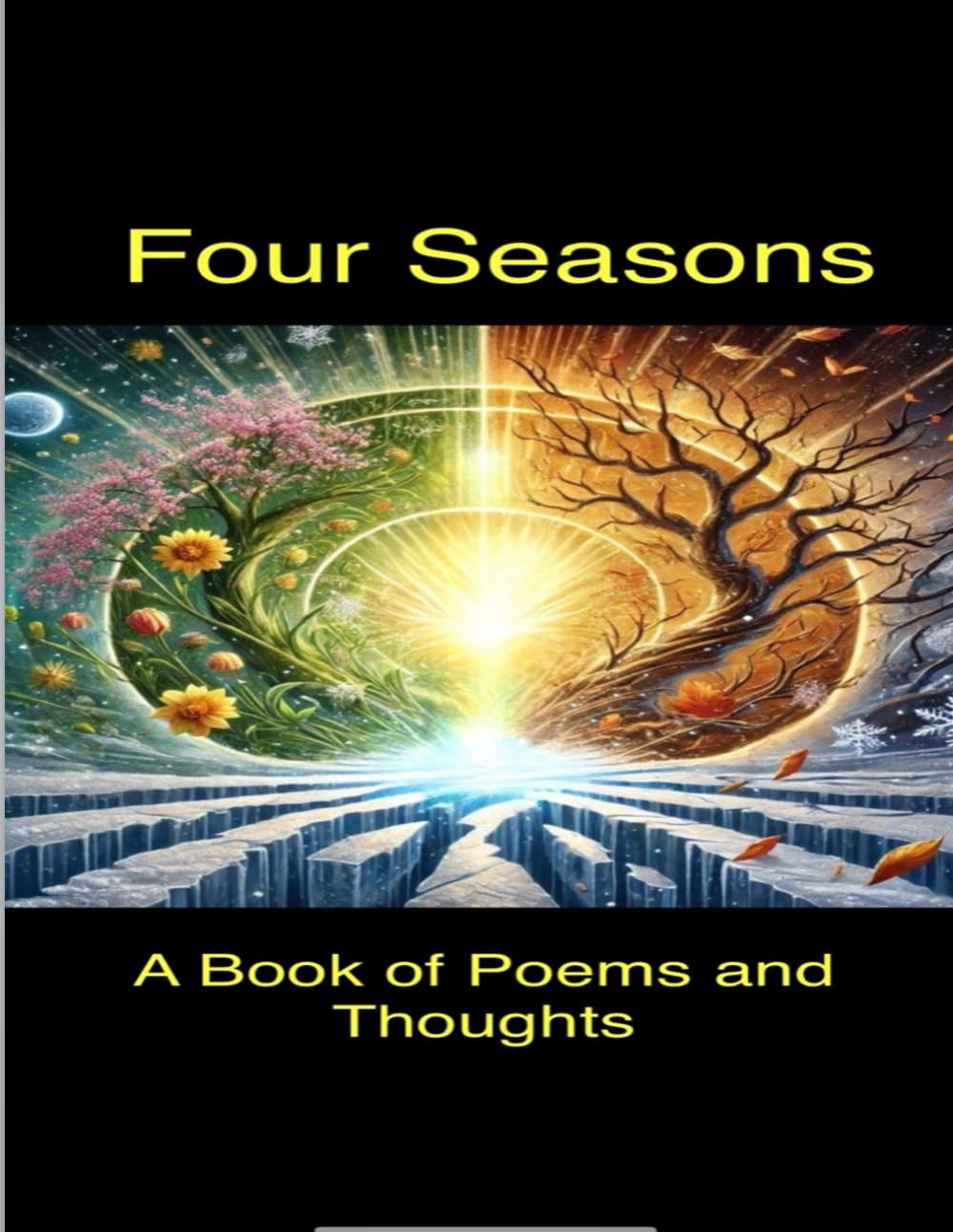 Four Seasons: A Book of Poems and Thoughts