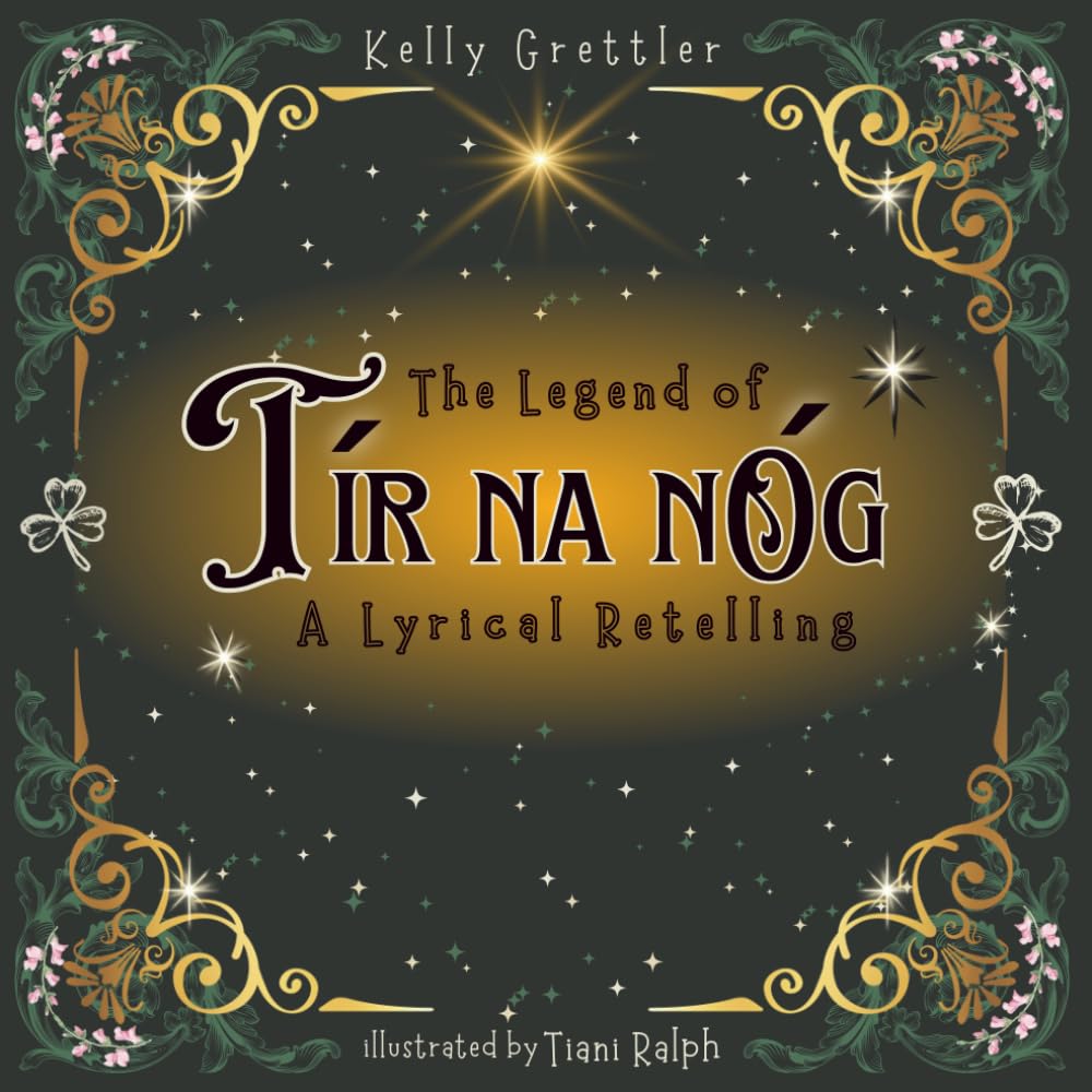 The Legend of Tír na nÓg: A Lyrical Retelling