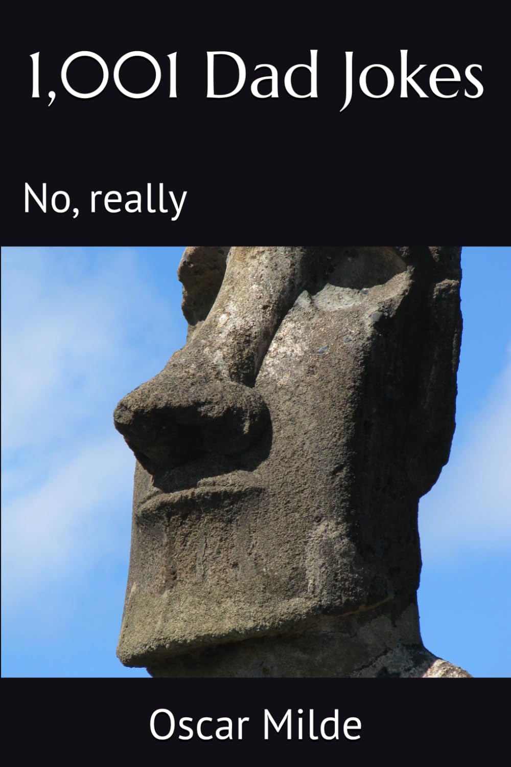 1,001 Dad Jokes: No, really