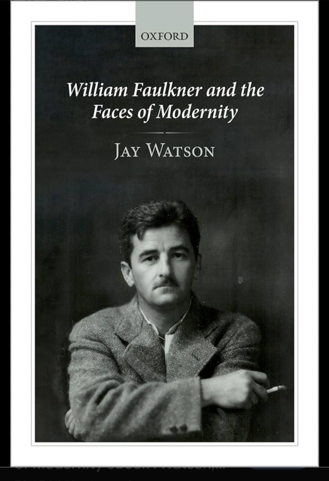 Buy William Faulkner and the Faces of Modernity — BookShops.in