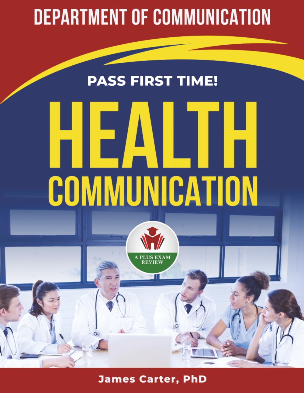 HEALTH COMMUNICATION EXIT EXAM PREP