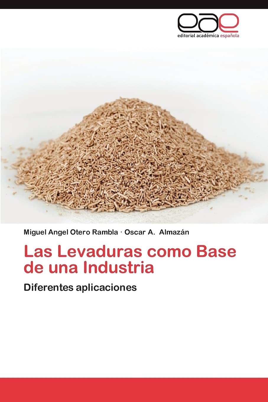 Las Levaduras como Base de una Industria: Diferentes aplicaciones