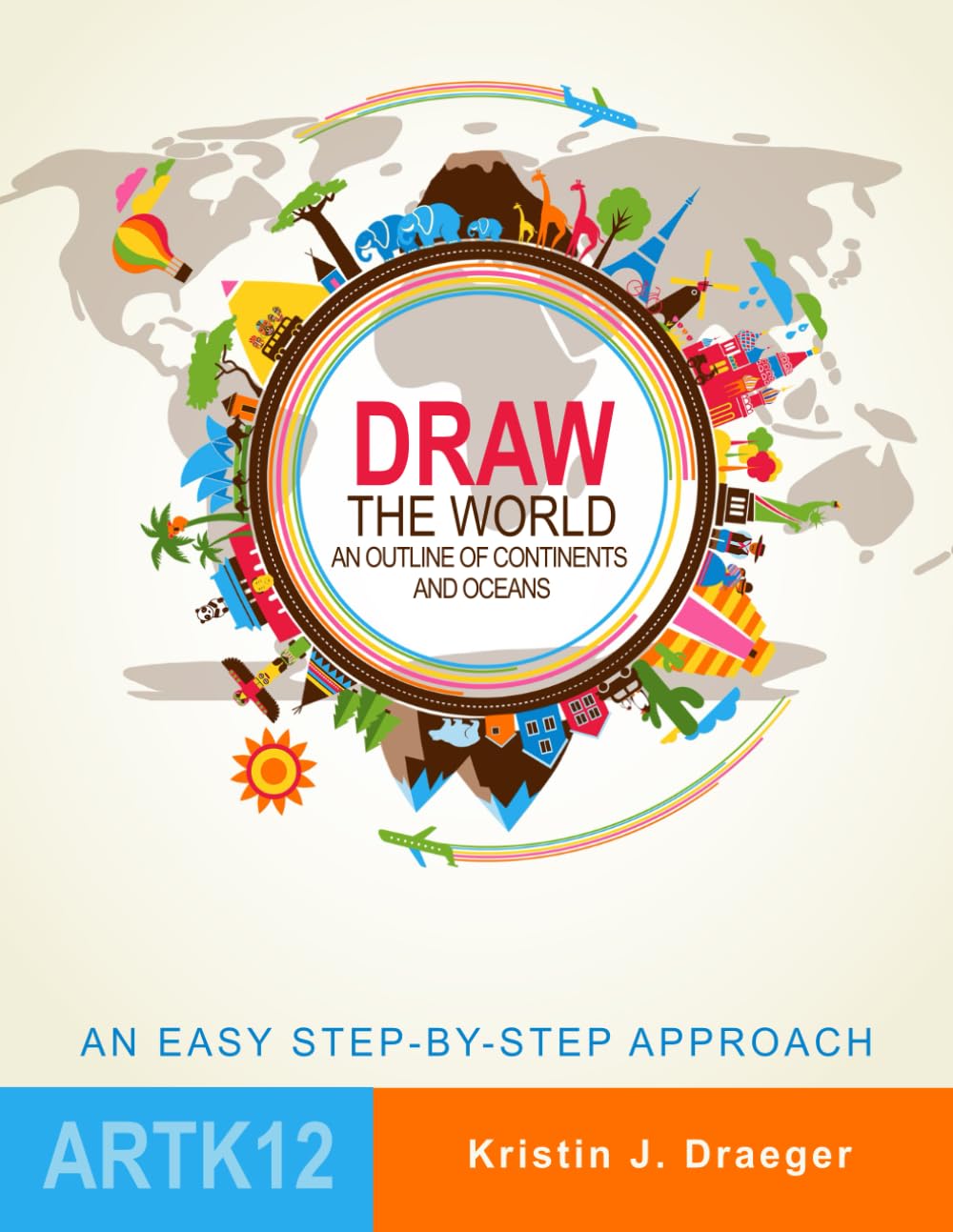 Draw the World: An Outline of Continents and Oceans