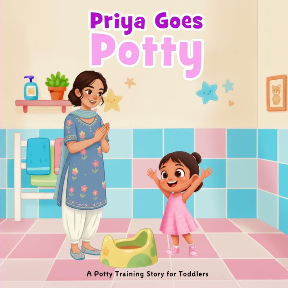 Priya Goes Potty: A Potty Training Story for Toddlers