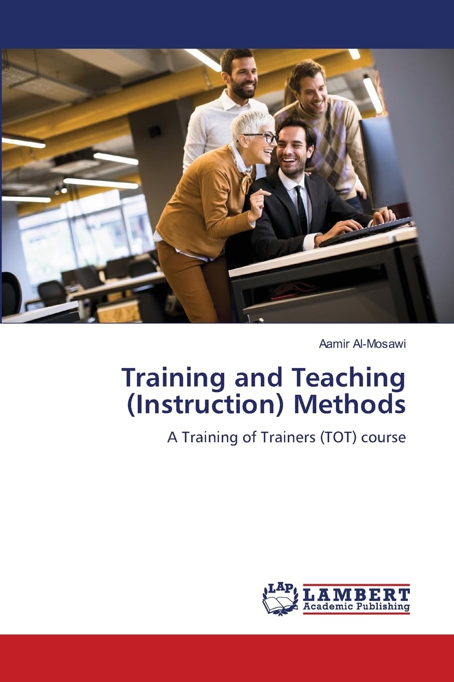 Training and Teaching (Instruction) Methods: A Training of Trainers (TOT) course