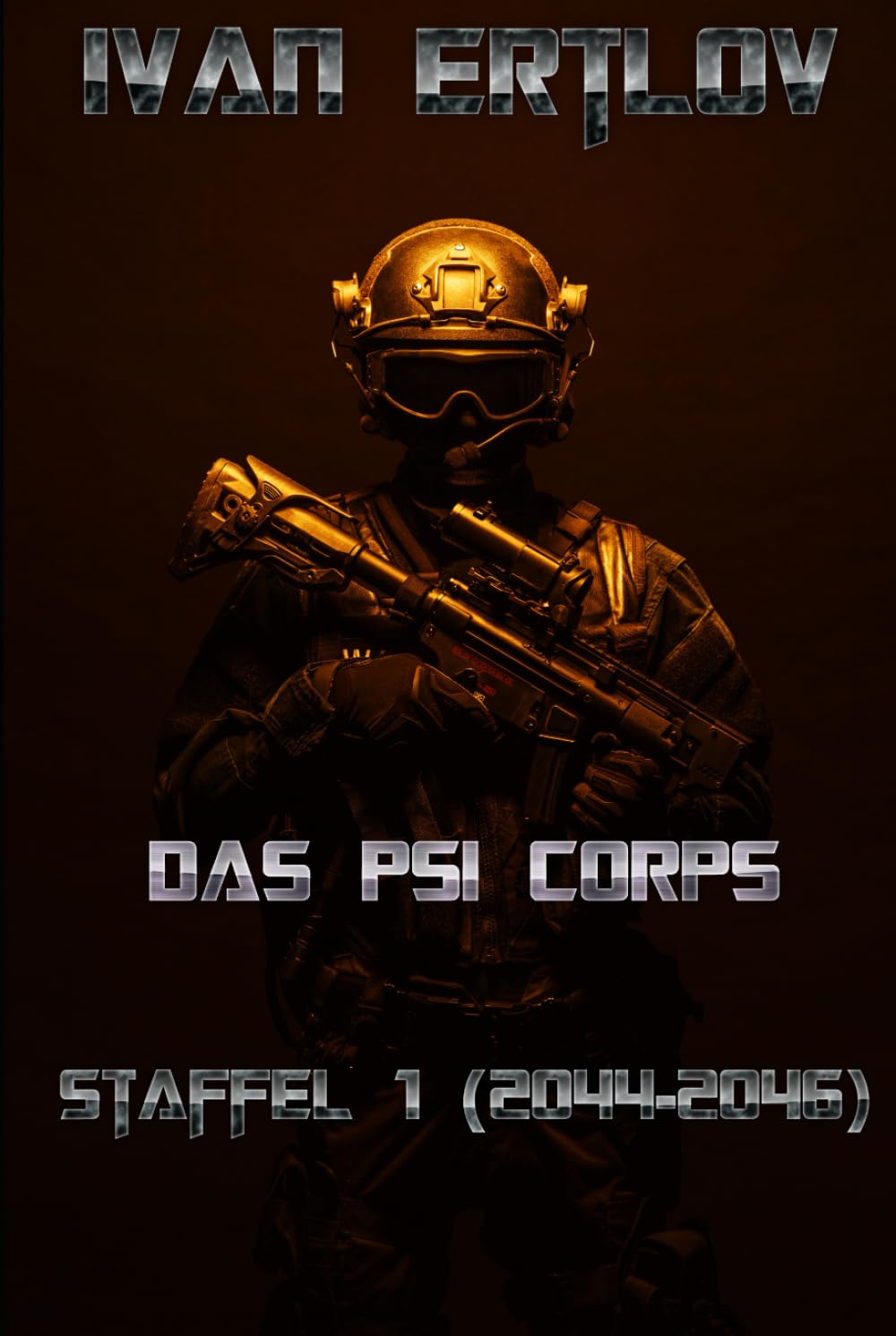 Das Psi Corps: Staffel 1: 2044 - 2046 (Psi Corps - Near-Future Psionik Thriller)