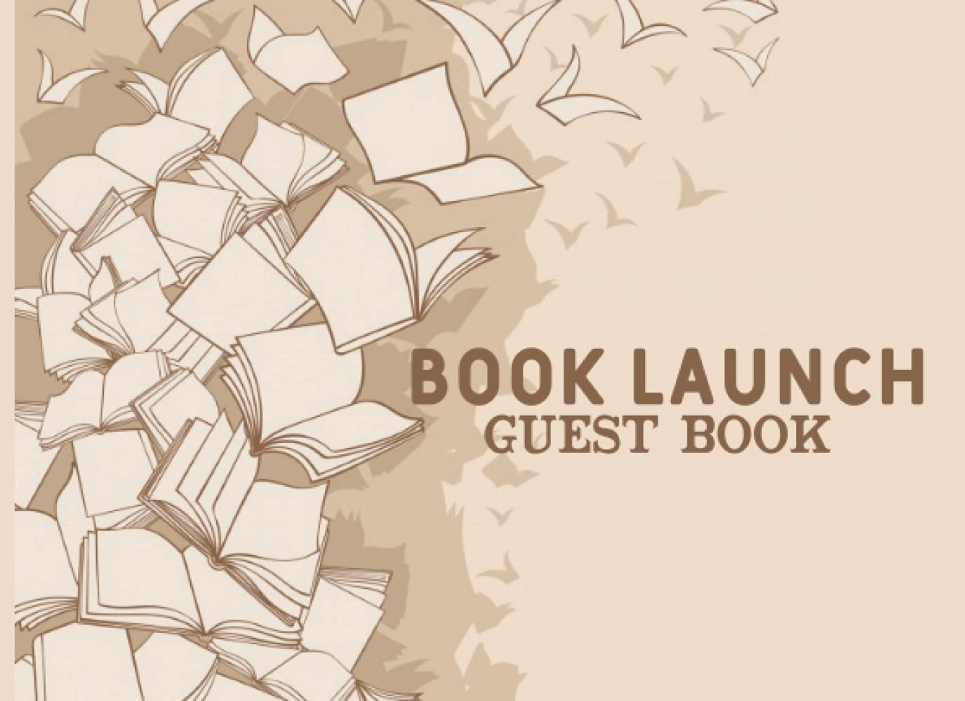 Book Launch Guest Book: A Guest Book for a Book Launch Party for Guest to Sign and Leave Messages