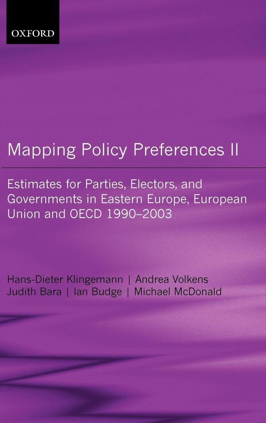 Mapping Policy Preferences II: Estimates for Parties, Electors and Governments in Central and Eastern Europe, European Union and OECD 1990-