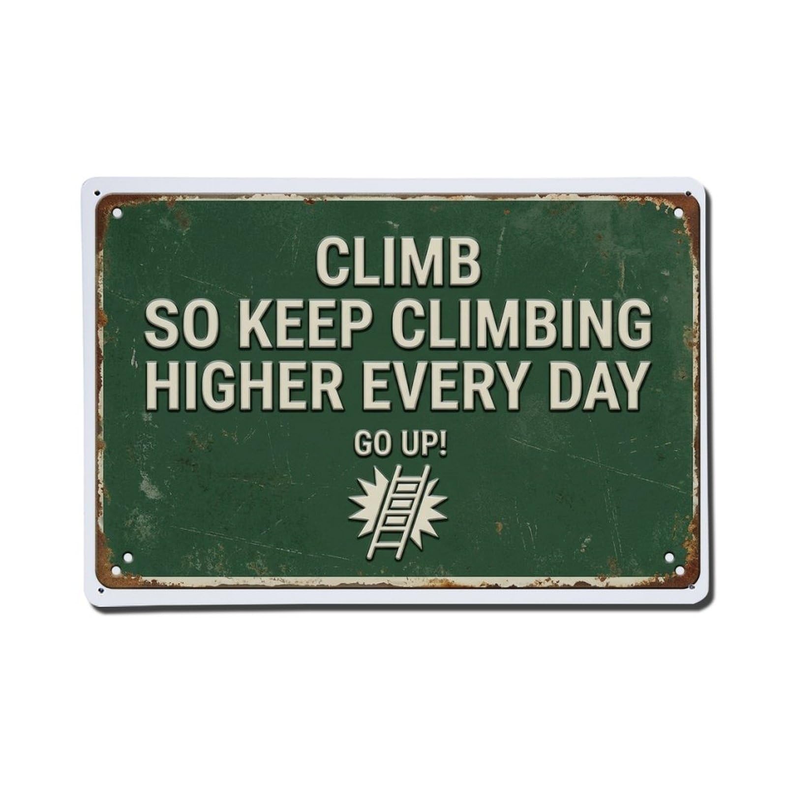Climb Keep Climbing Gym Retro Motivational Slogans Metal Tin Sign Plaque Wall Decor for Cafe, Club Bar, Office, Home Garden Metal Poster 8x12Inch