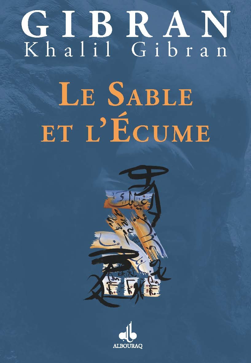 Sable et l'Ecume (Le) (Sand and Foam) (Enfants du prophete) (French Edition)