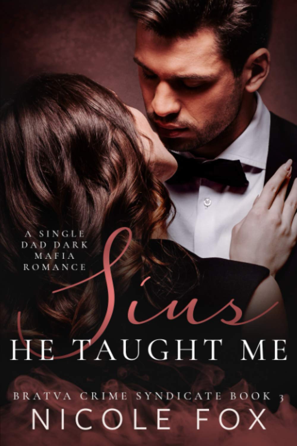 Sins He Taught Me: A Dark Mafia Romance (Bratva Crime Syndicate)