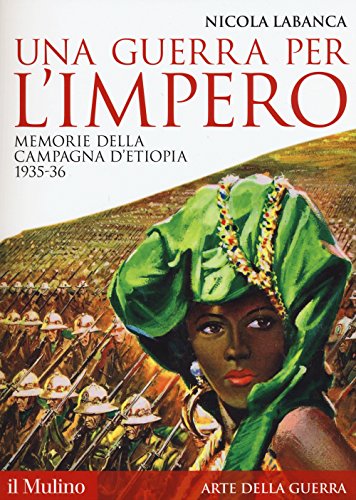 Una guerra per l'impero. Memorie della campagna