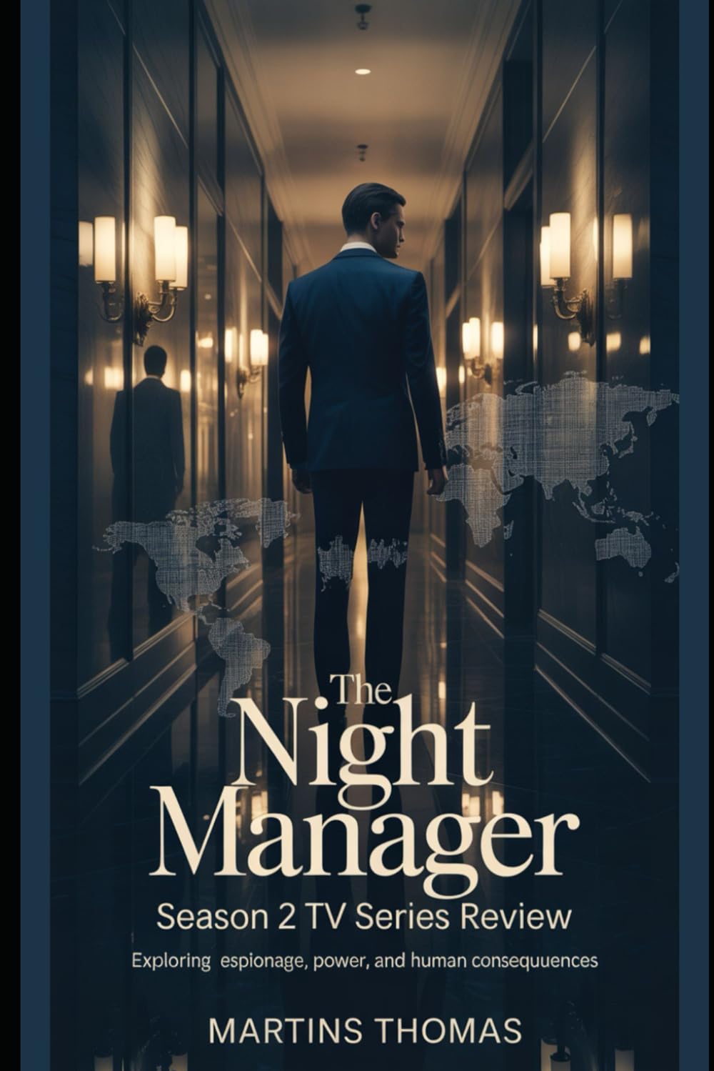 The Night Manager Season 2 TV Series Review: Exploring Espionage, Power, and Human Consequences (Shadows After Midnight: A Deep Dive into The Night Manager)