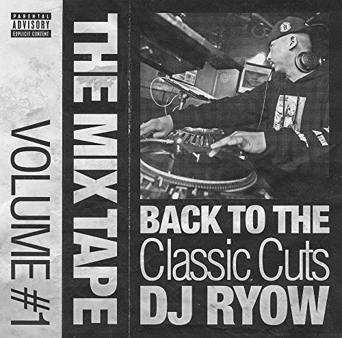 THE MIX TAPE VOLUME #1 - BACK TO THE CLASSIC CUTS-