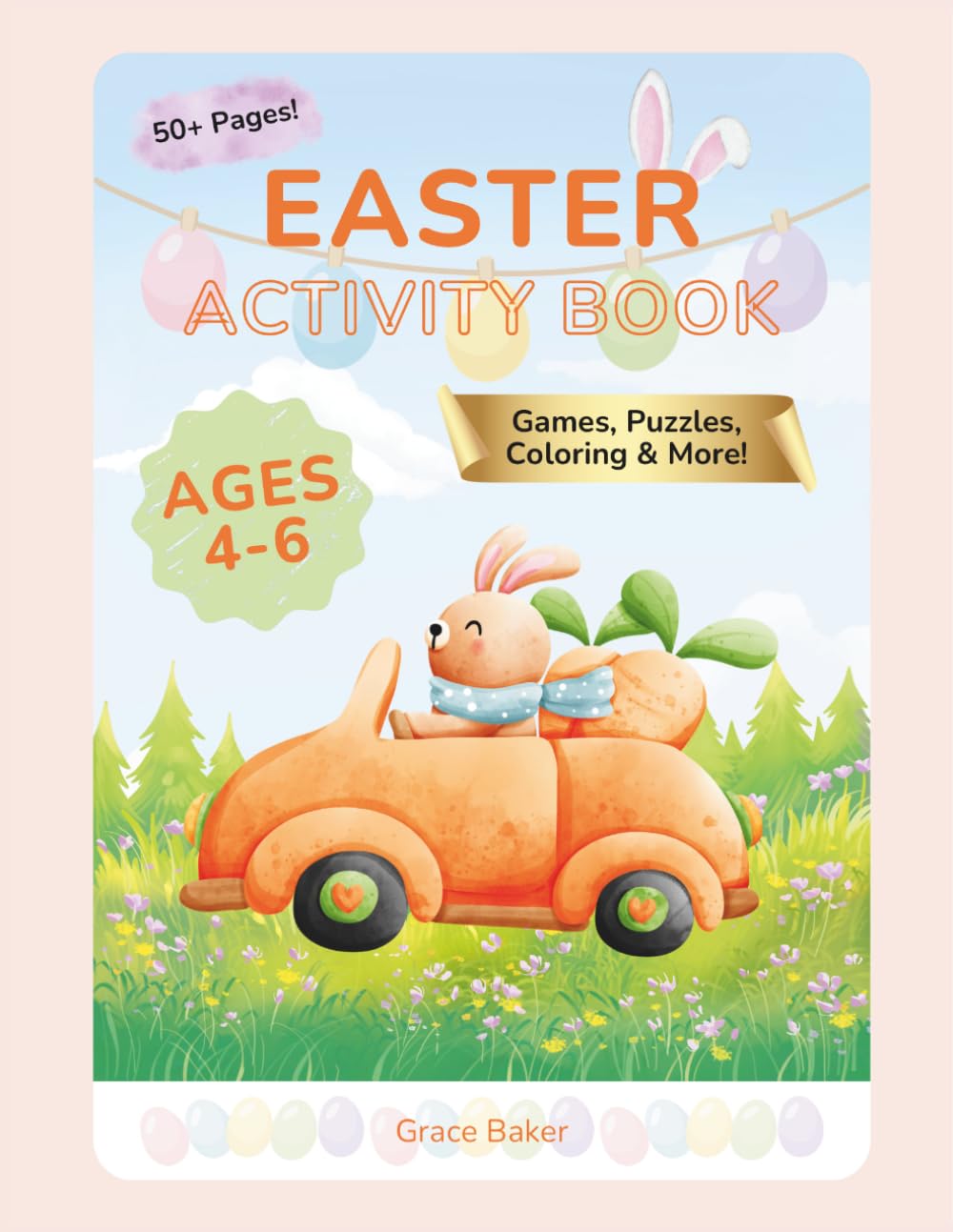 Easter Activity Book for Children: Over 50 Activities Ages 4-6