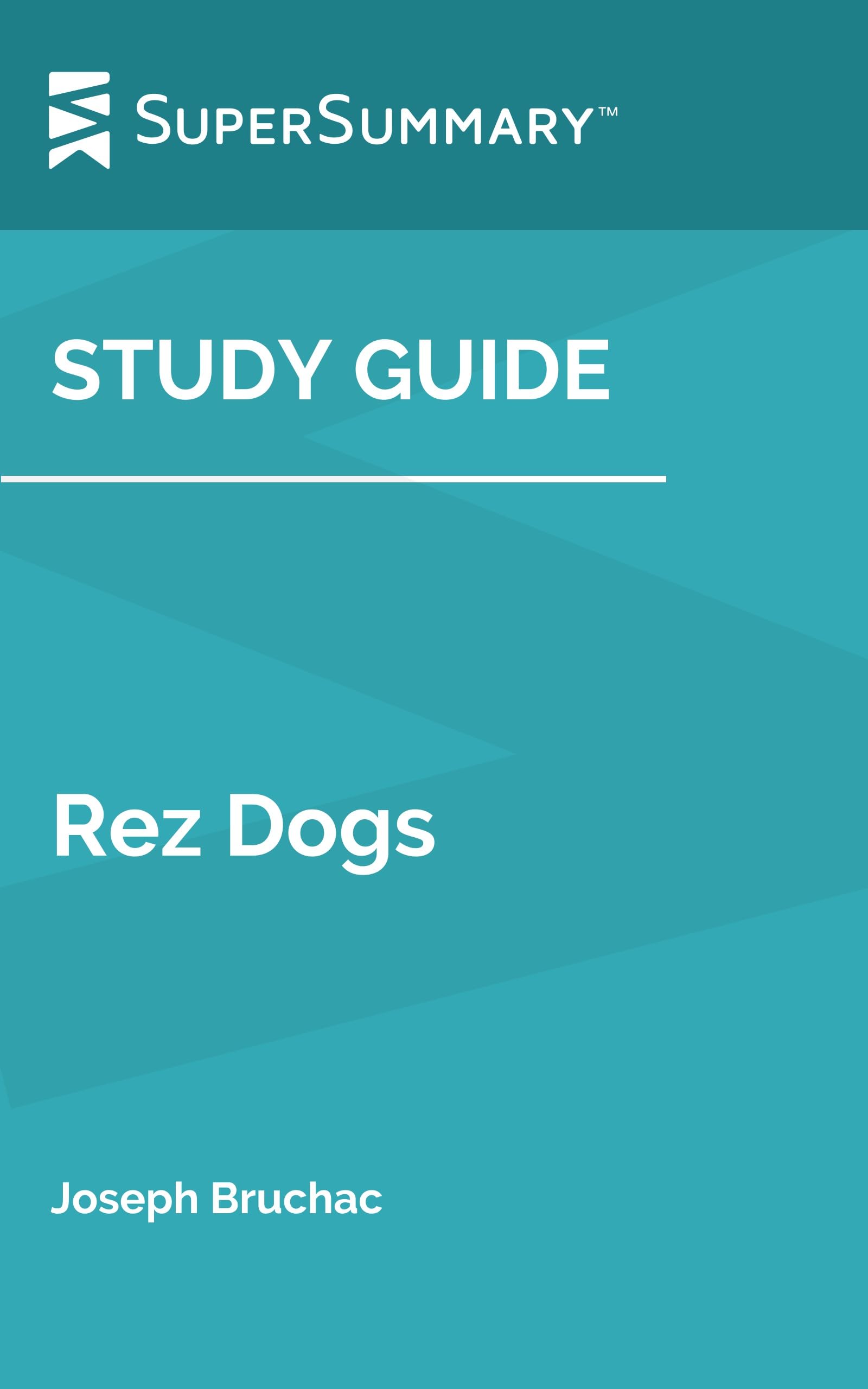 Study Guide: Rez Dogs by Joseph Bruchac (SuperSummary)