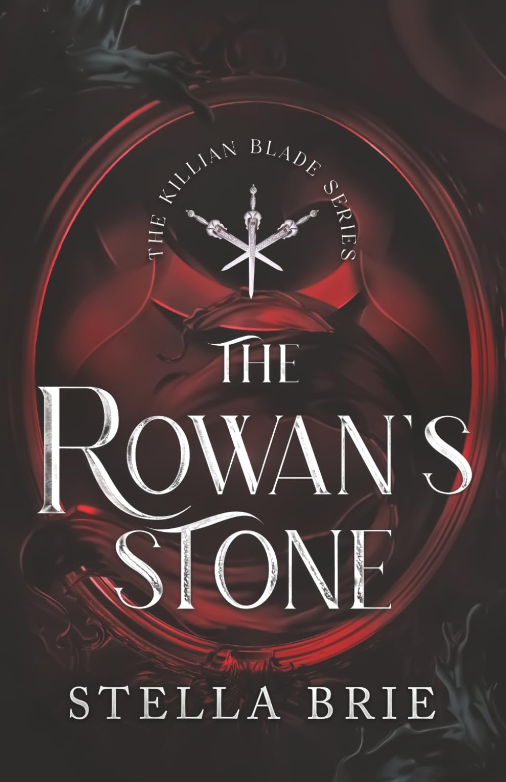 The Rowan's Stone: An Urban Fantasy Reverse Harem Romance: 2 (The Killian Blade Series)