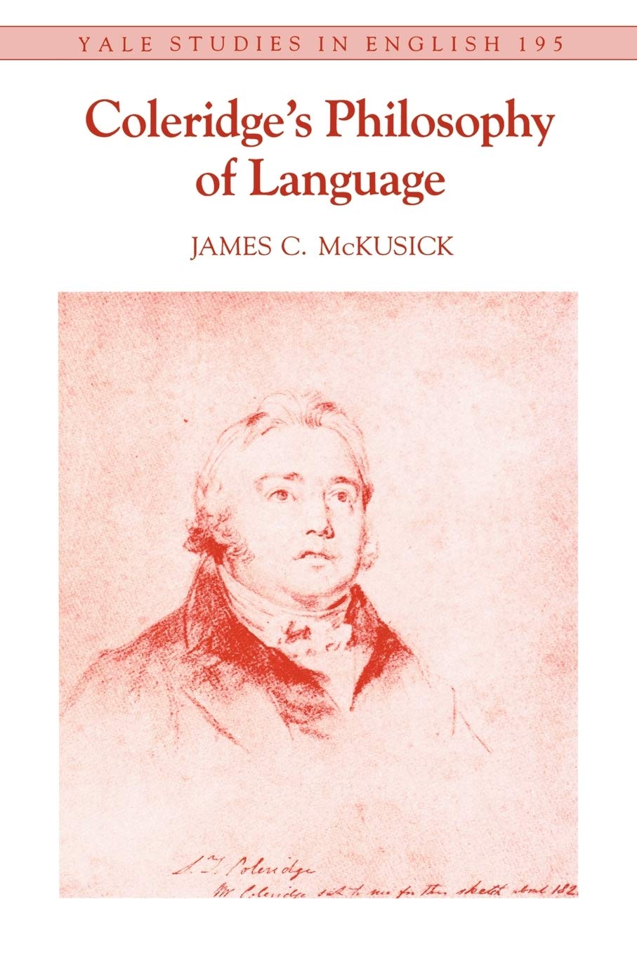 Coleridge`s Philosophy of Language: Volume 195 (Yale Studies in English)