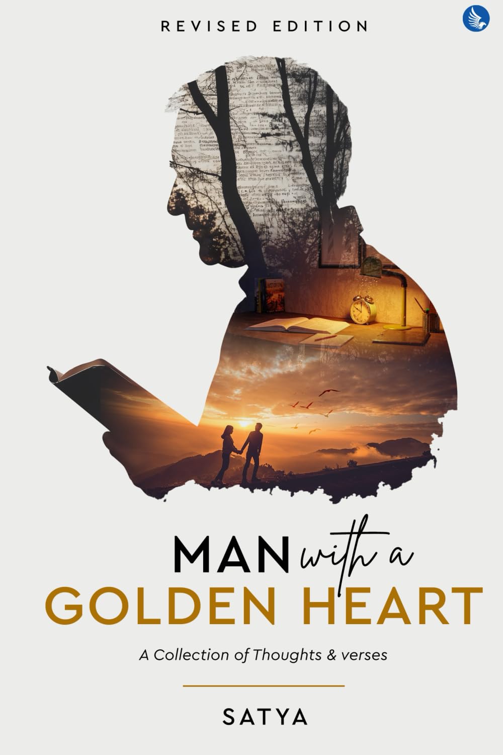 Man with a Golden Heart - A Collection of Thoughts & Verses