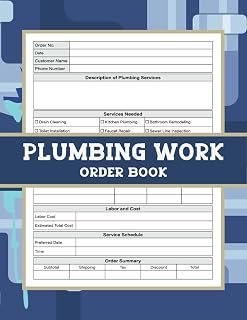 Plumbing Work Order Book: A Log Book for Plumbers to Keep Track and Record All Service Details, Making Job Management Easy and Precise
