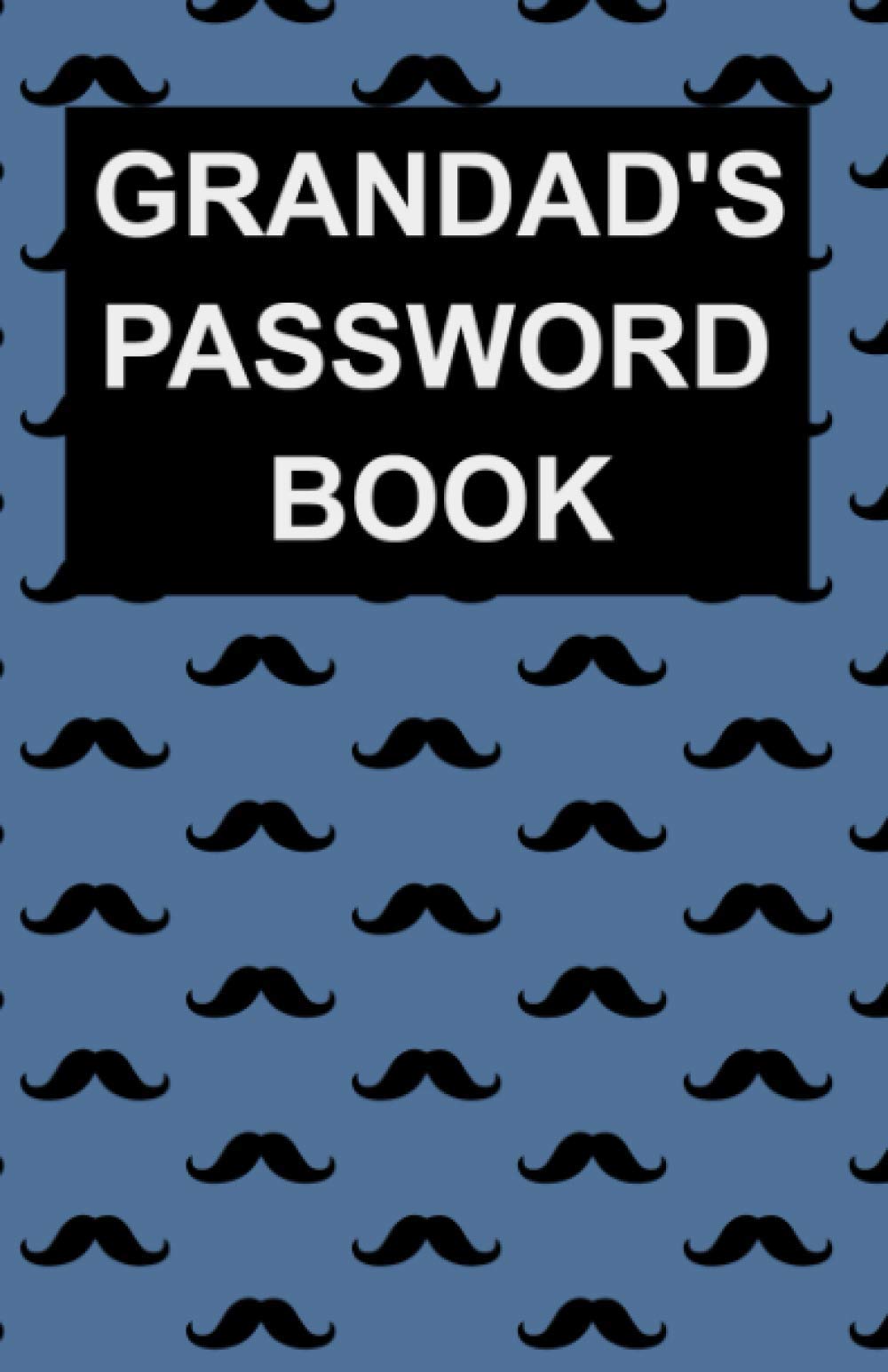 Grandad's Password Book - Password Tracker - Reminder Sheet - Elderly - OAP - Dementia - Forgetful: A Simple Booklet for Recording Passwords Personalised Just For Grandad