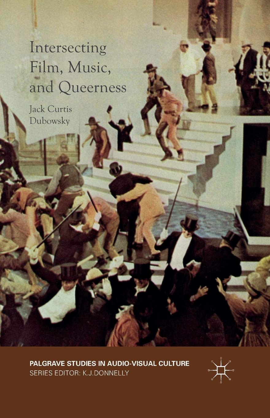 Intersecting Film, Music, and Queerness (Palgrave Studies in Audio-Visual Culture)