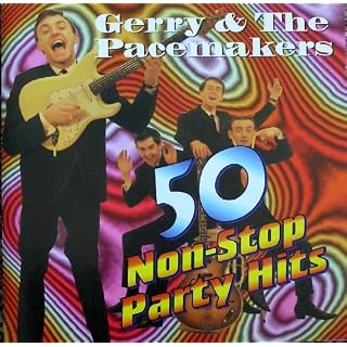 50 Non Stop Party Hits By Gerry & The Pacemakers (1995-12-11) - Les Beatles, Paul McCartney, John Lennon, RIngo Starr, George Harrison