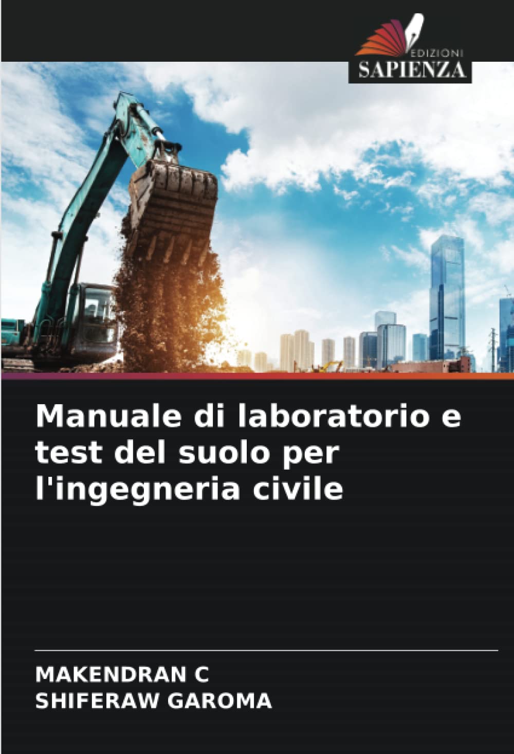 Manuale di laboratorio e test del suolo per l'ingegneria civile