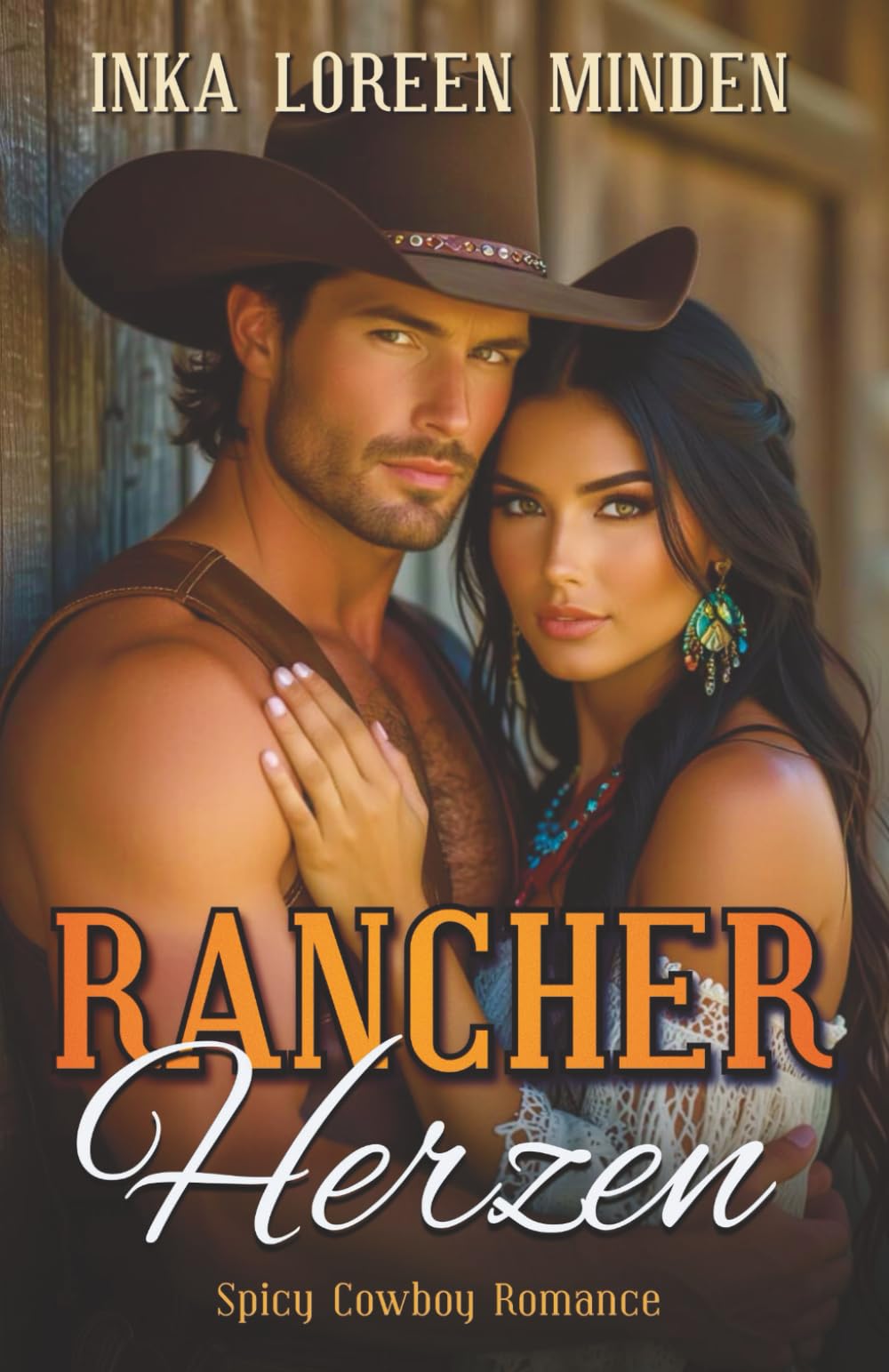 RancherHerzen: Spicy Cowboy Romance (Verwegene Cowboys: Ungezähmte Herzen im Wilden Westen)