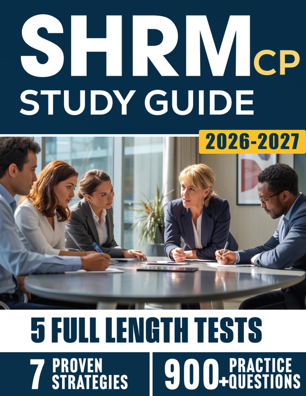 SHRM-CP Study Guide for Practicing HR Professionals: A Structured Path to Calibrated HR Decision-Making — Strengthening Professional Judgment Through Applied Behavioral Competencies.