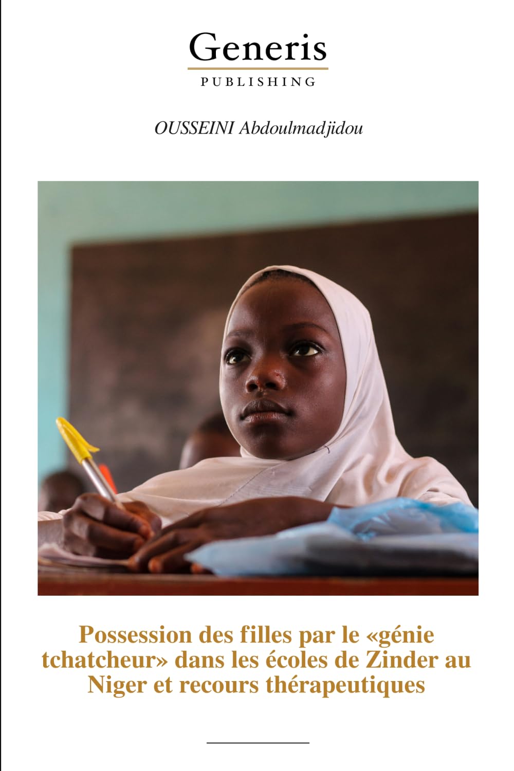 Possession des filles par le «génie tchatcheur» dans les écoles de Zinder au Niger et recours thérapeutiques