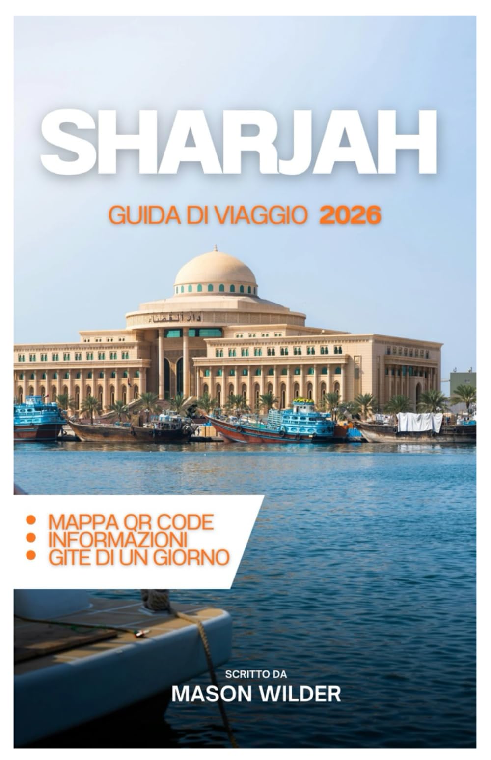 SHARJA GUIDA DI VIAGGIO 2026
