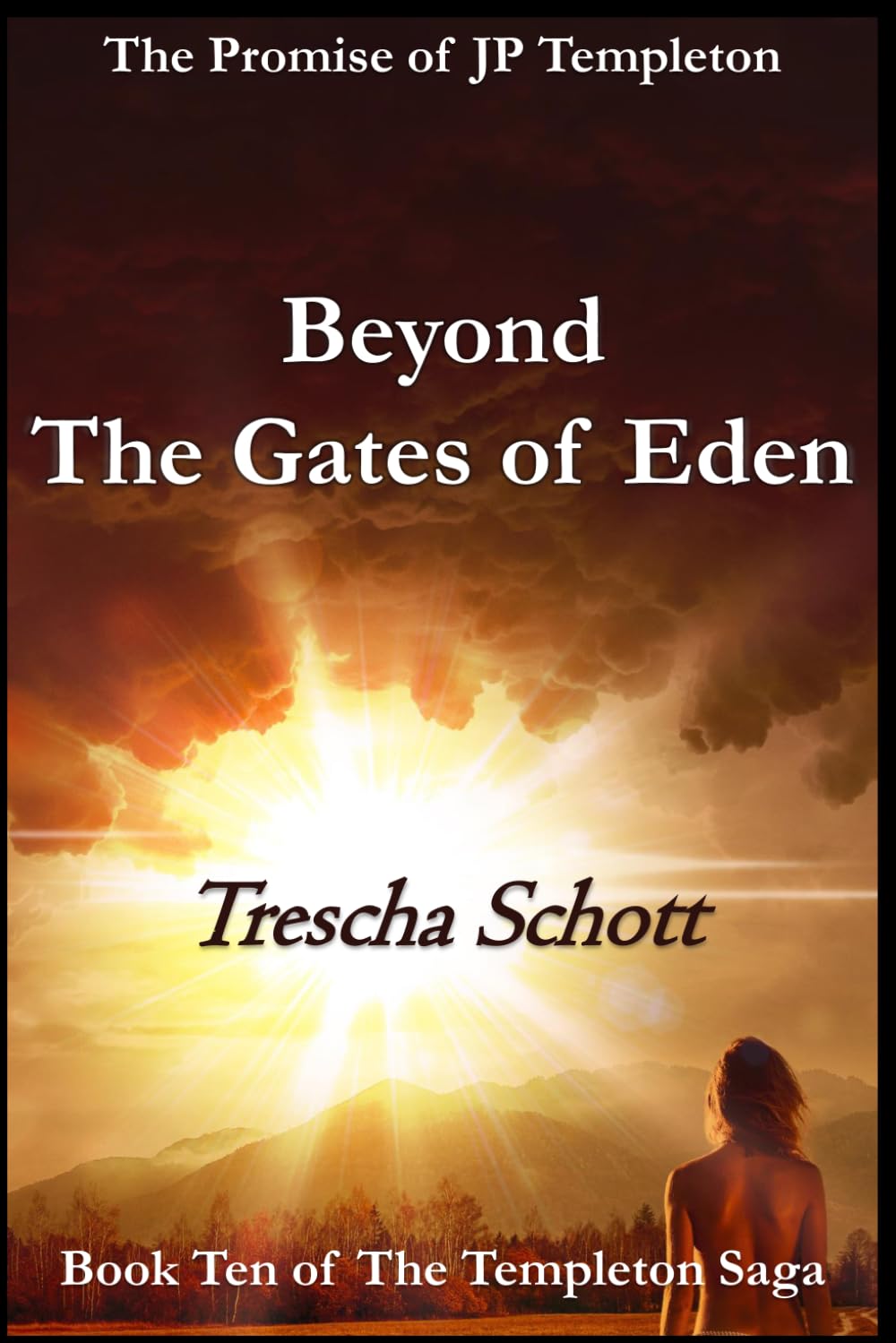 Beyond the Gates of Eden: The Promise of JP Templeton (The Templeton Saga)