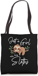 Just a girl who loves sloths Relaxation Work Occupation Tote Bag