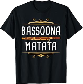 Bassoona Matata - Bassoon Player Bassoonist Musician T-Shirt