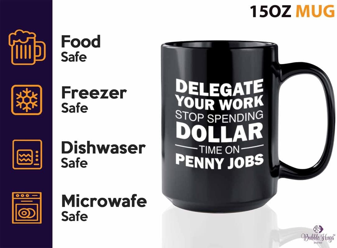 Bubble Hugs Sarcasm Workplace Coffee Mug 15oz Black - Stop Spending Dollar Time on Penny Jobs - Funny Humor Joke Business Company Employee Corporate Coworkers Occupation
