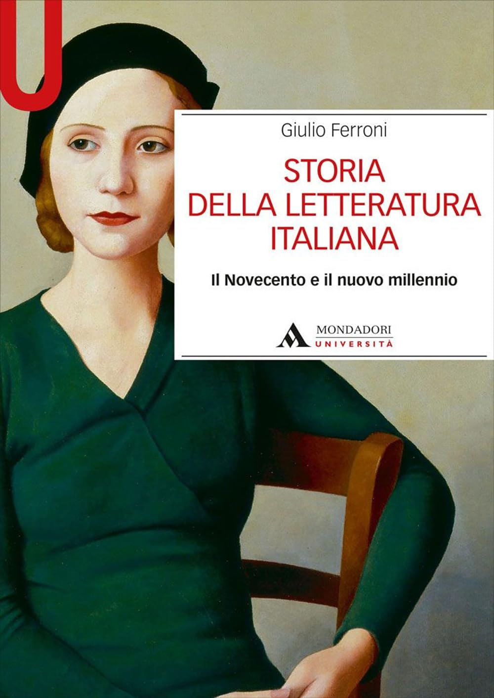 Storia della letteratura italiana. Il Novecento e il nuovo millennio: Vol. 4