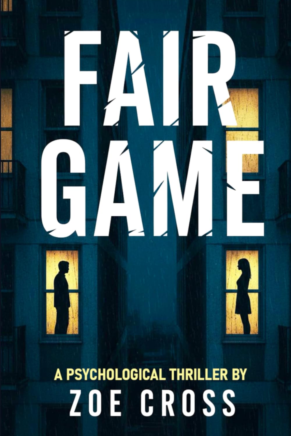 Fair Game: A Psychological Thriller