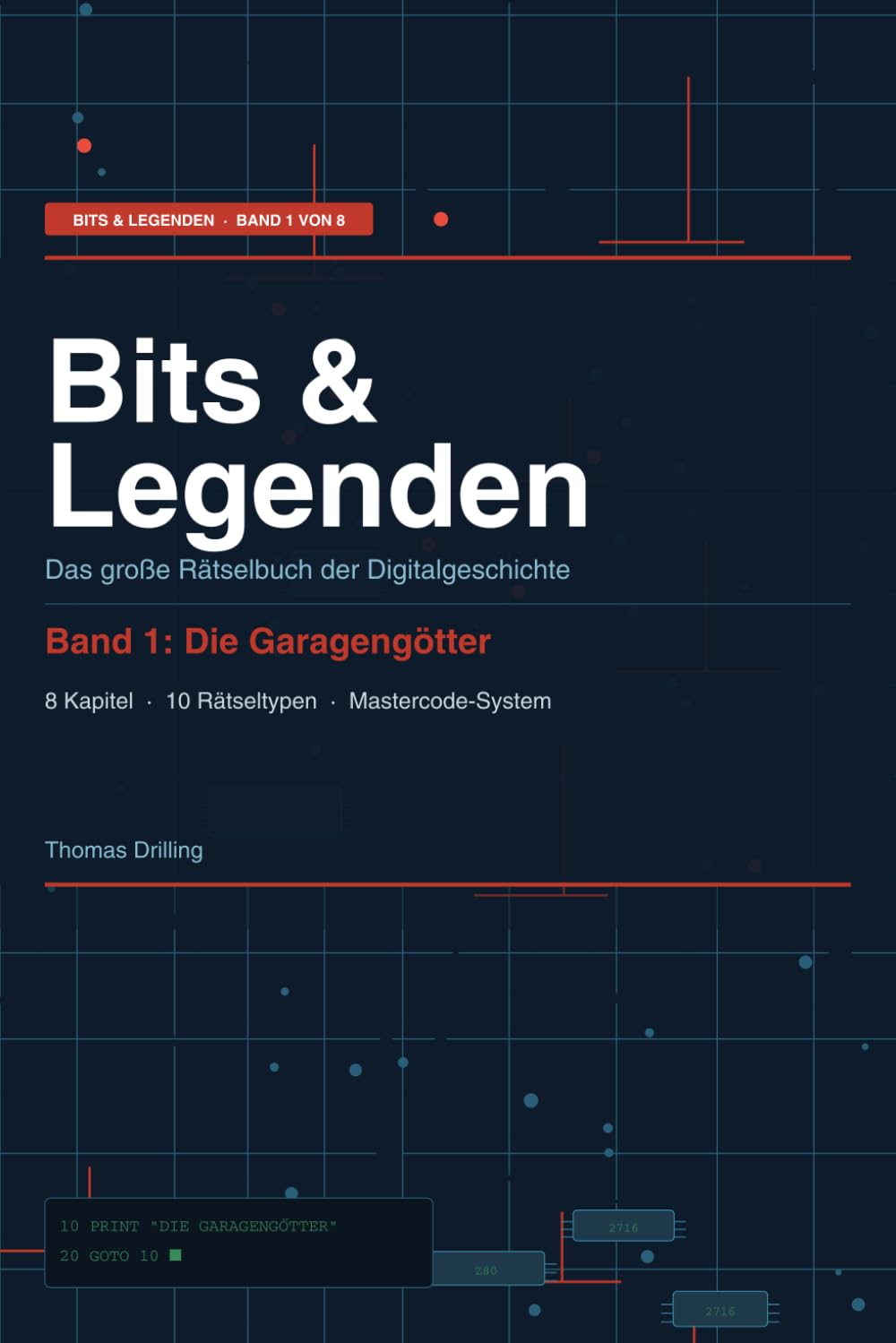 Bits & Legenden: Das große Rätselbuch der Digitalgeschichte – Die Garagengötter