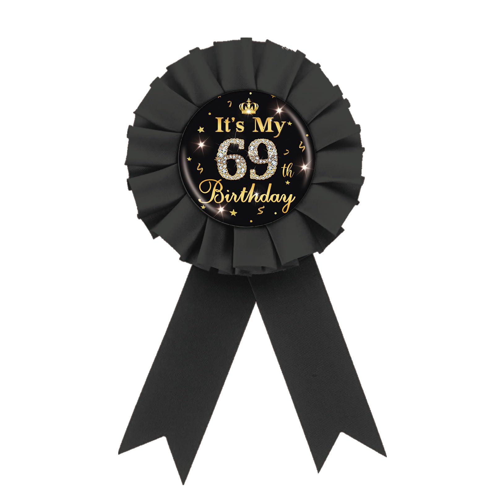 It's My 69th Birthday Tinplate Badge Pin, Gold Diamond Happy 69th Birthday Button Pin, 69 & Fabulous Birthday Black Rosette Award Ribbon Pin for Women, Brooch Buttons for Sixty Nine Years Old Birthday Party Decoration
