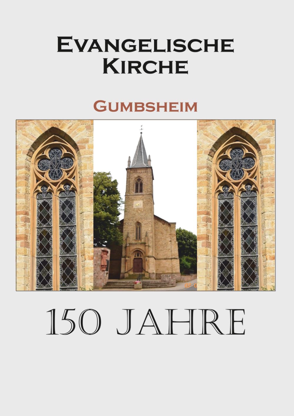 Evangelische Kirche Gumbsheim 150 Jahre: Wissenswertes über ein Kleinod