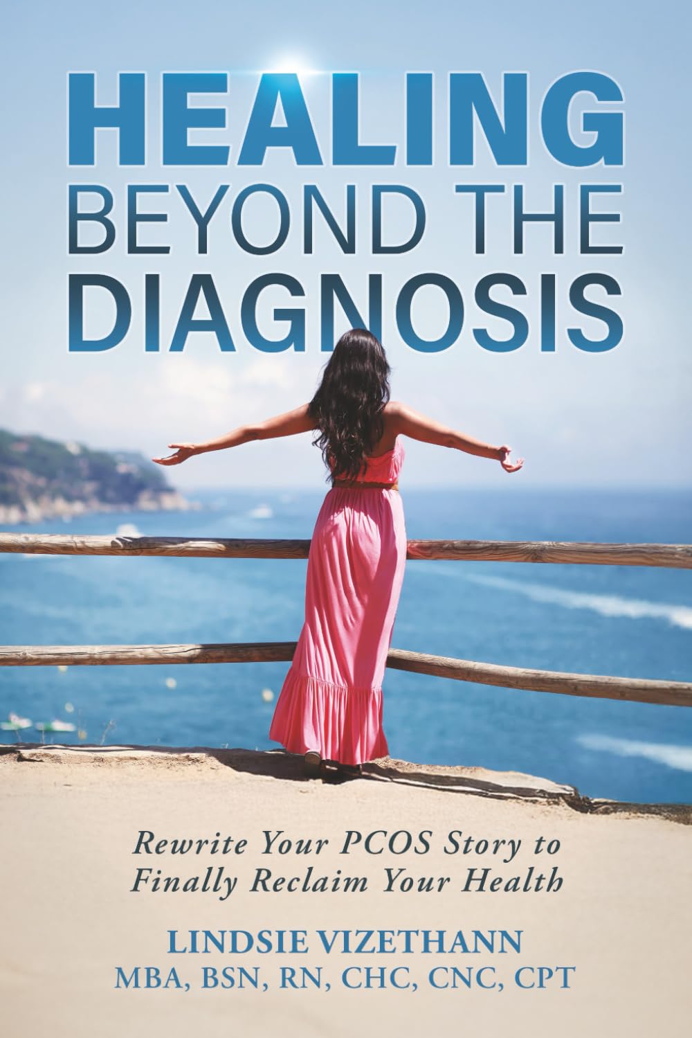 Healing Beyond The Diagnosis: Rewrite Your PCOS Story to Finally Reclaim Your Health